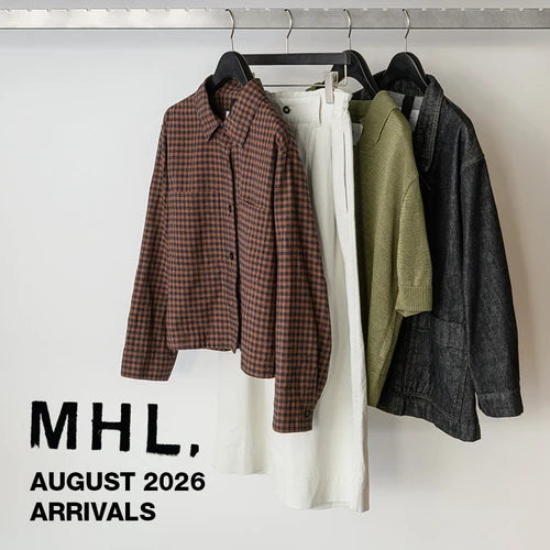 MHL.8月予約アイテムとシーズンカラーのご紹介｜MHL.｜画像