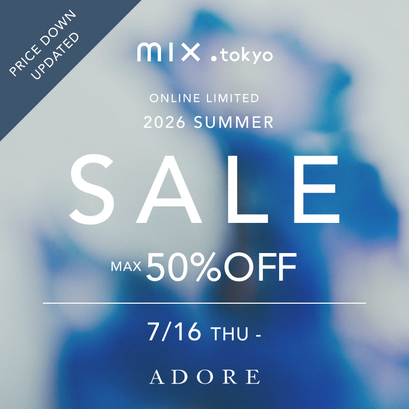 ADORE（アドーア）｜【公式】通販mix.tokyo（ミックスドットトウキョウ）