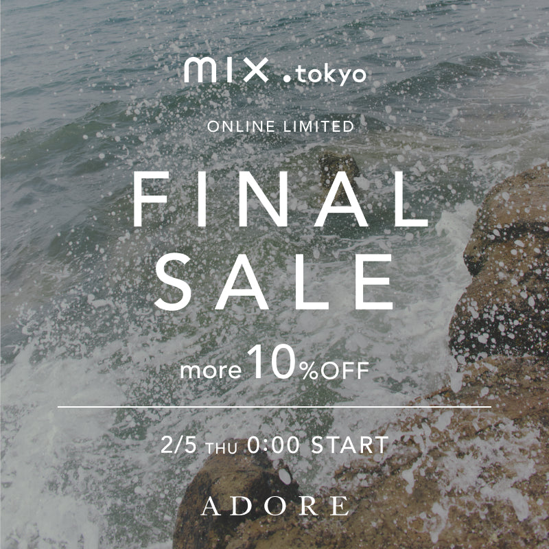 ＜ ついに開催 ＞ ファイナルセール第1弾  SALEmore10%OFF (～2/11)｜ADORE｜画像