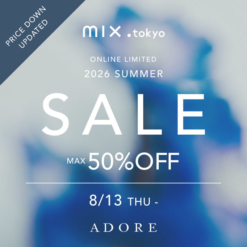 ADORE（アドーア）｜【公式】通販mix.tokyo（ミックスドットトウキョウ）