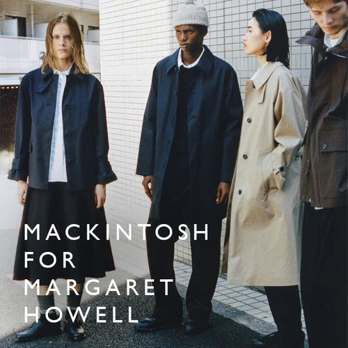 MACKINTOSH FOR MARGARET HOWELL｜MARGARET HOWELL｜｜画像