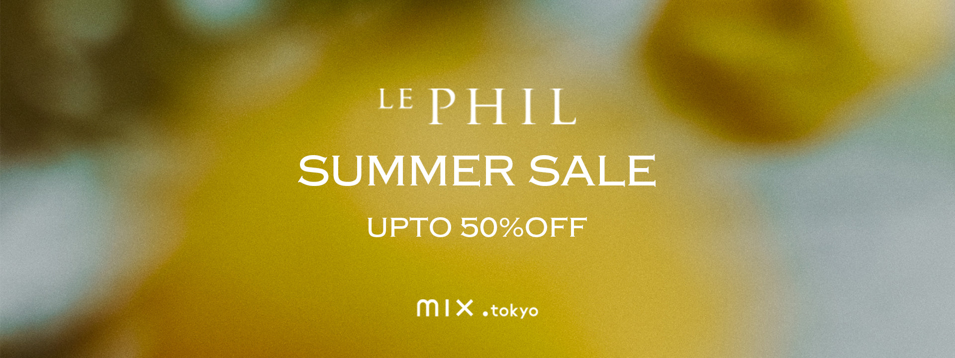 LE PHIL（ル フィル）｜【公式】通販mix.tokyo（ミックスドット