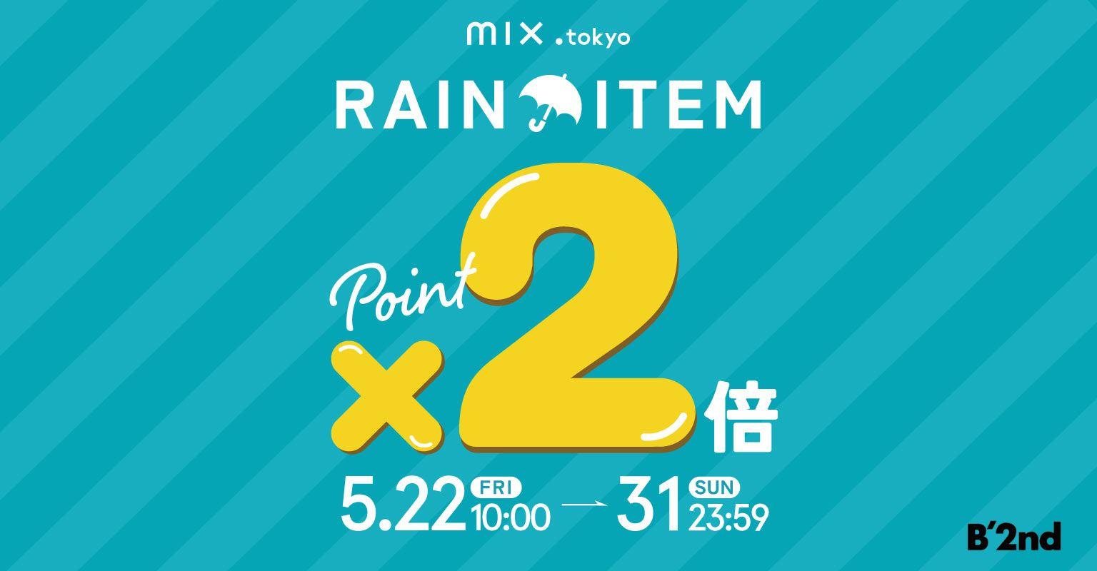 B'2nd（ビーセカンド）｜【公式】通販mix.tokyo（ミックスドット