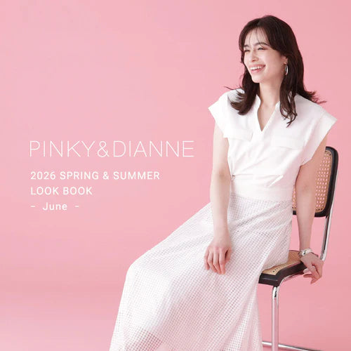 2026 SPRING&SUMMER LOOK BOOK -June-｜PINKY&DIANNE |画像