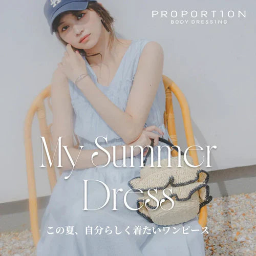 My Summer Dress この夏、自分らしく着たいワンピース｜PROPORTION BODY DRESSING｜画像