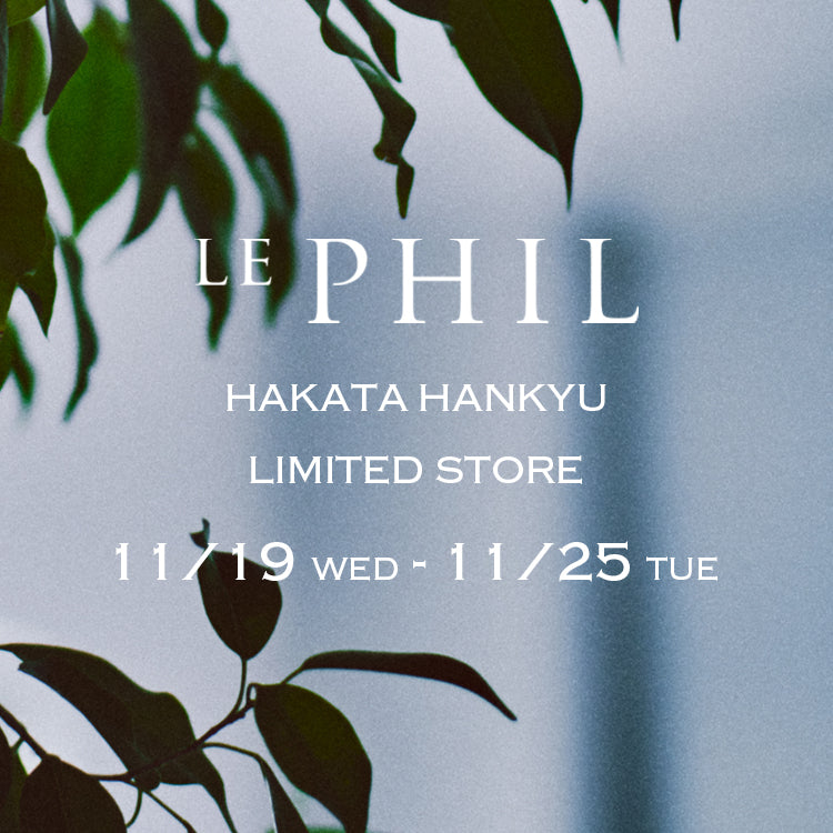 LE PHIL（ル フィル）｜【公式】通販mix.tokyo（ミックスドット