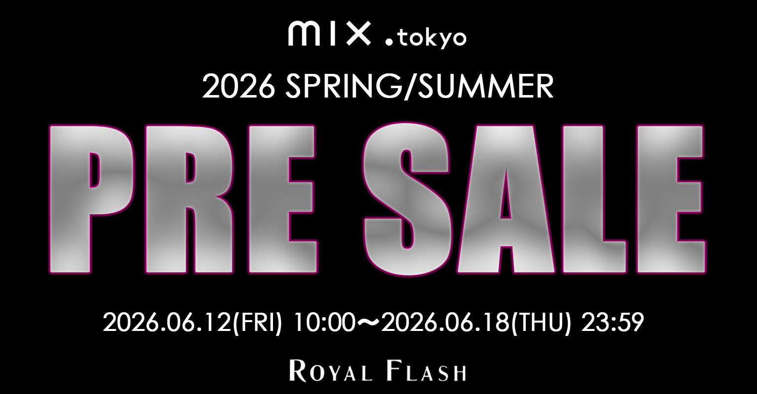 ROYAL FLASH（ロイヤルフラッシュ）｜【公式】通販mix.tokyo（ミックス