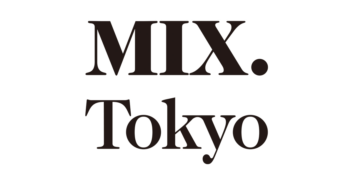 【公式】MIX.Tokyo（ミックスドットトウキョウ）｜ファッション通販